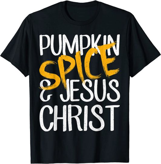 Pumpkin Spice And Jesus Christ Great Halloween T-Shirt