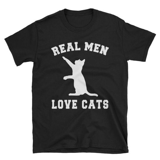 Real Men Love Cats Unique T-Shirt