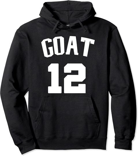 Brady Goat 12 Greatest Of All Time Hoodie