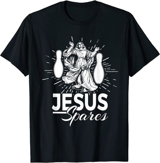 Jesus Spares T-Shirt Bowling Gifts for Men and Women