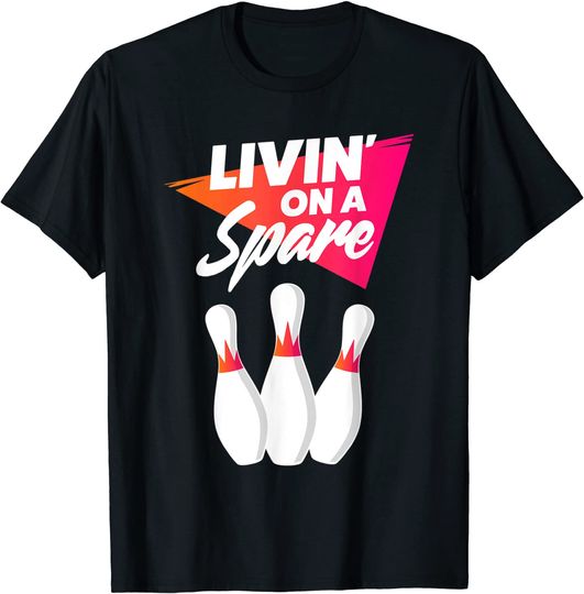 Living On A Spare Bowling Team T-Shirt