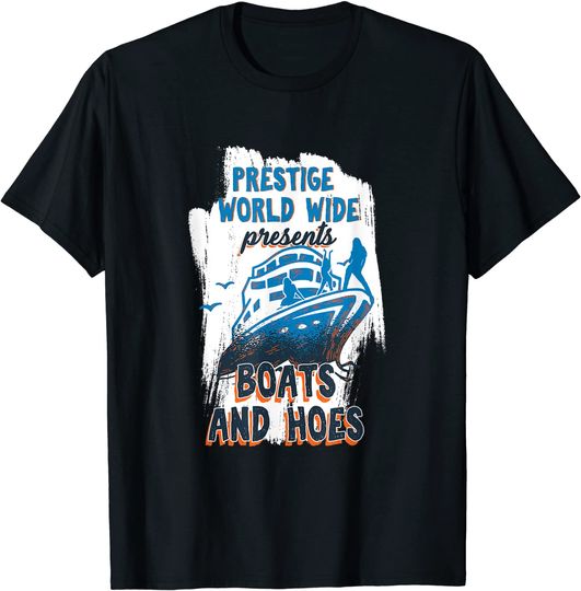 Prestige World Wide Presents Boats And Hoes Boating Nautical T-Shirt