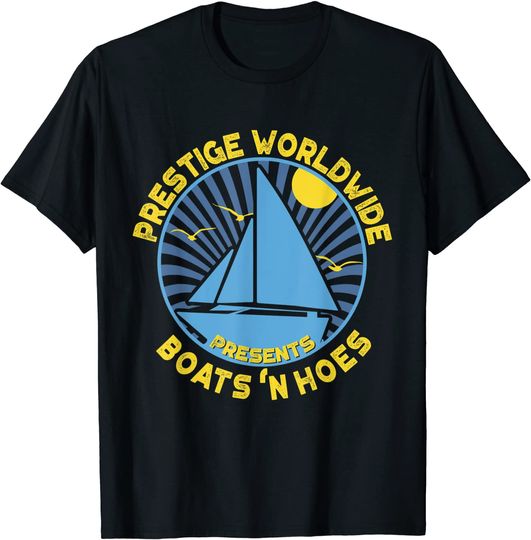 Prestige Worldwide Boats N Hoes Cool Sailor T-Shirt
