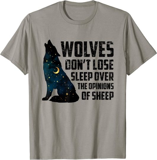 Wolves Don't Lose Sleep Over The Opinions Of Sheep Veteran T-Shirt