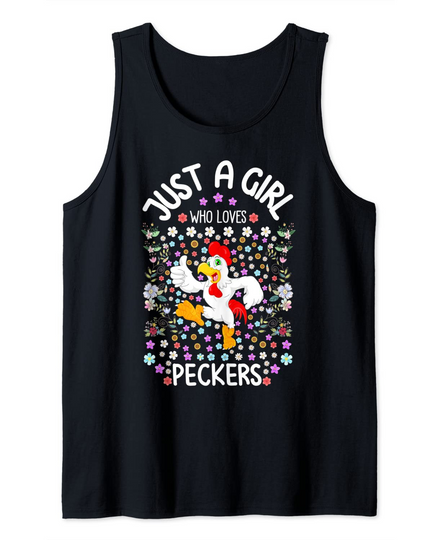 Just A Girl Who Loves Peckers Funny Tank Top