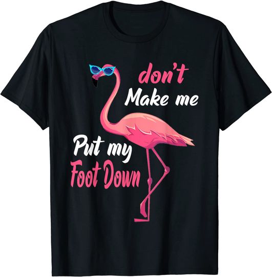 Pink Flamingo Don't Make Me Put My Foot Down Halloween Tee T-Shirt