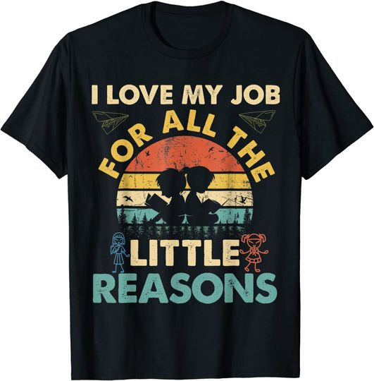 I Love My Job For All The Little Reasons funny T-Shirt