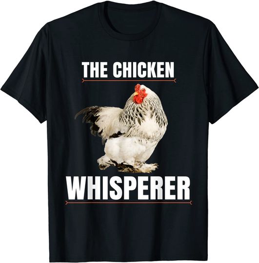The Chicken Whisperer Funny Farmer T-Shirt