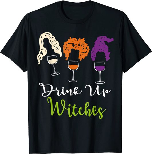 Drink Up Witches Halloween Wine Lover T-Shirt
