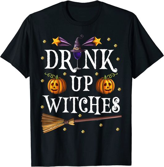 Drink Up Witches Wine Party T-Shirt