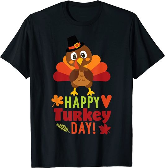 Happy Turkey Day Thanksgiving Holiday T-Shirt