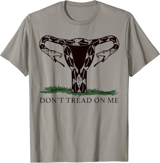 Don’t tread on me uterus T-Shirt