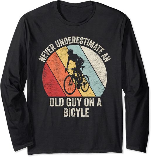 Retro Never Underestimate An Old Guy On A Bicycle Cycling Long Sleeve T-Shirt