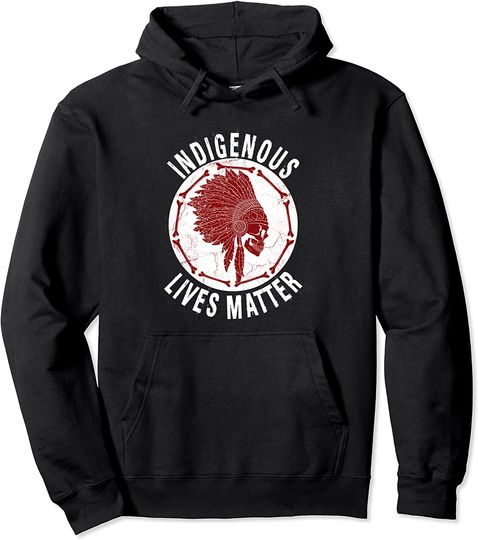 Native American Lives Matter Hoodie