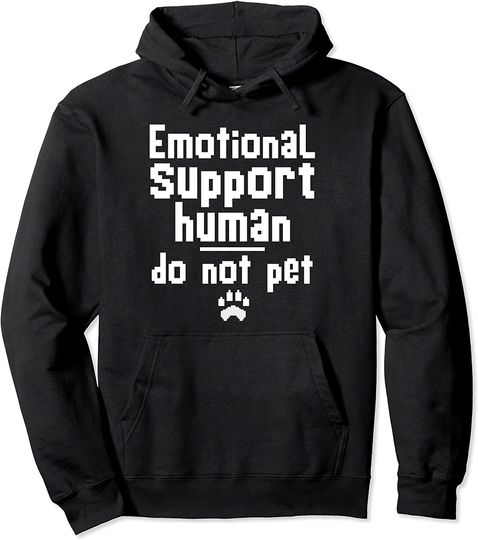 Emotional Support Human Doggo Do Not Pet Service Dog Owner Pullover Hoodie