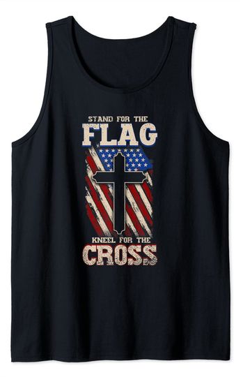 Stand for the Flag Kneel for the Cross Military Veterans Day Tank Top