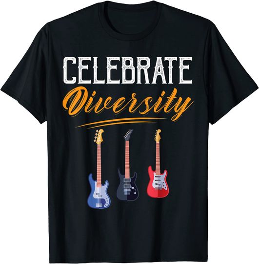 Celebrate Diversity Guitars Graphic Tee Guitar Lovers Gift T-Shirt
