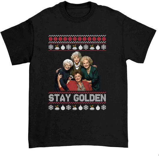 Stay Golden Ugly Christmas Tshirt