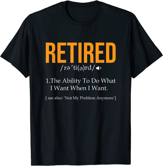 Retired 2021! Funny Retirement Shirt for Pensioner & Retired T-Shirt