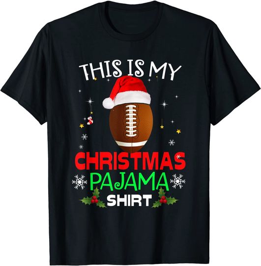 This Is My Christmas Football Pajama T-Shirt