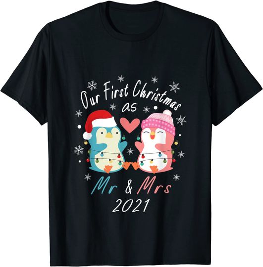 Our First Christmas As Mr and Mrs 2021 Matching Penguin T-Shirt