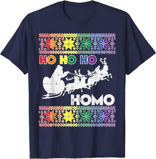 Ho Ho Homo Gay Ugly Xmas Sweater Funny LGBT Christmas T-Shirt