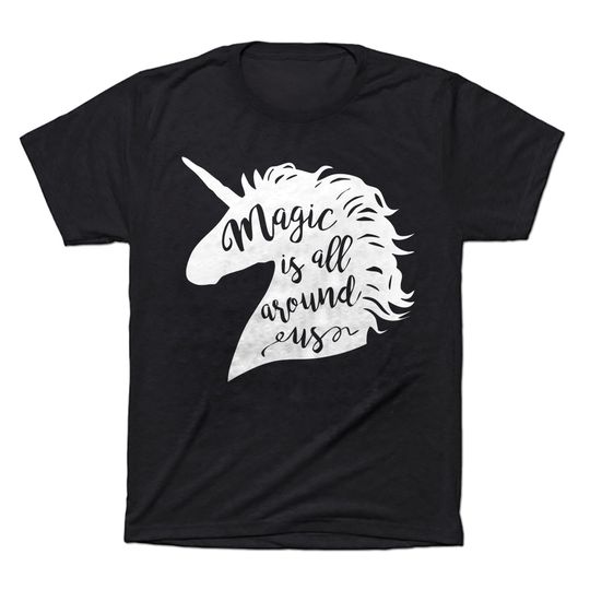 Unicorn Unisex T-Shirt Magic Is All Around Us