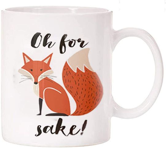 Oh for Fox sake Funny Gifts for Mom Mothers Day Gifts Perfect Borthday Gift Coffee Mug