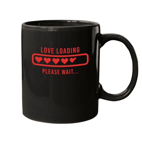Valentine Love Loading Please Wait Mugs