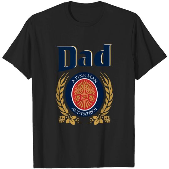 Miller Dad A Fine Man And Patriot Fathers Day T Shirt