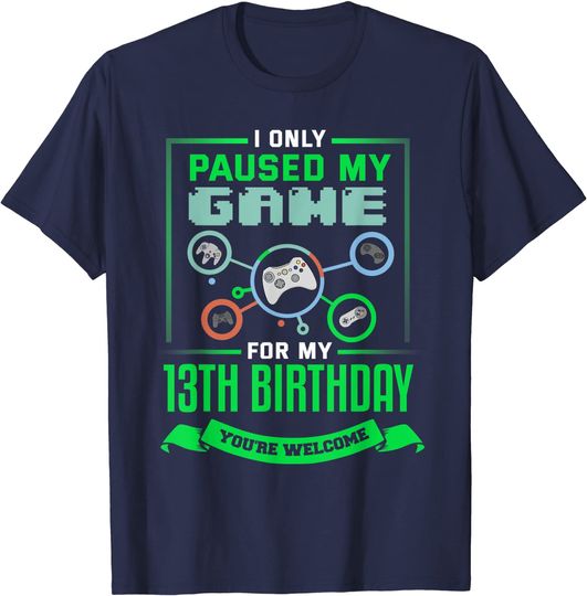 13 Year Old Gamer Birthday Gift 13th BDay Gift Boys Son T-Shirt