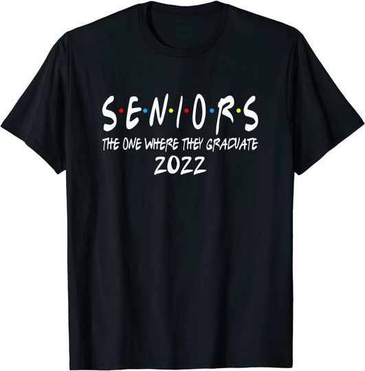 Senior 2022 Friends Class Of 2022 Graduation T-Shirt