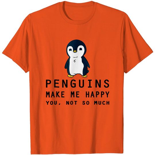 Penguins Make Me Happy Penguin T Shirt