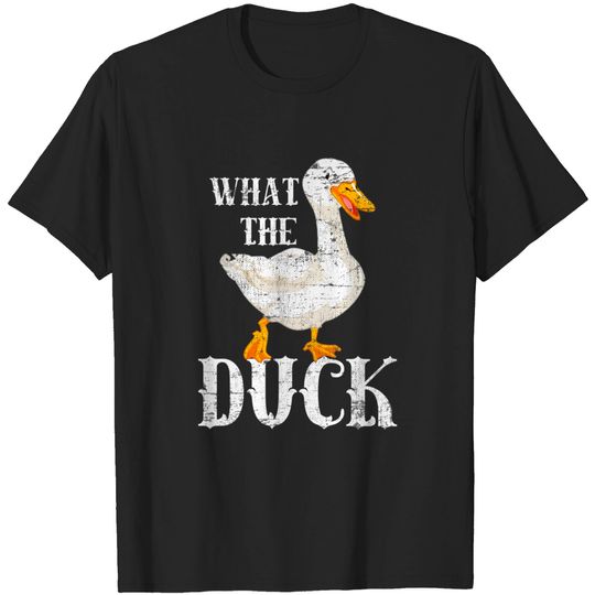 Funny Gift For Duck Lovers Duck Gifts What The Duck T-Shirt