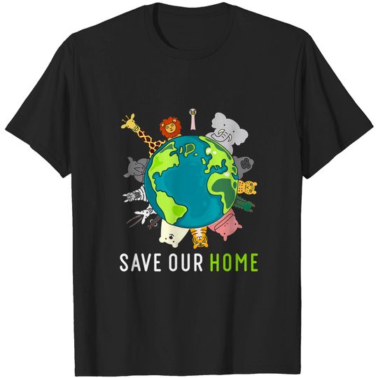 Save Our Home Animals Wildlife Conservation Earth Day T-Shirt