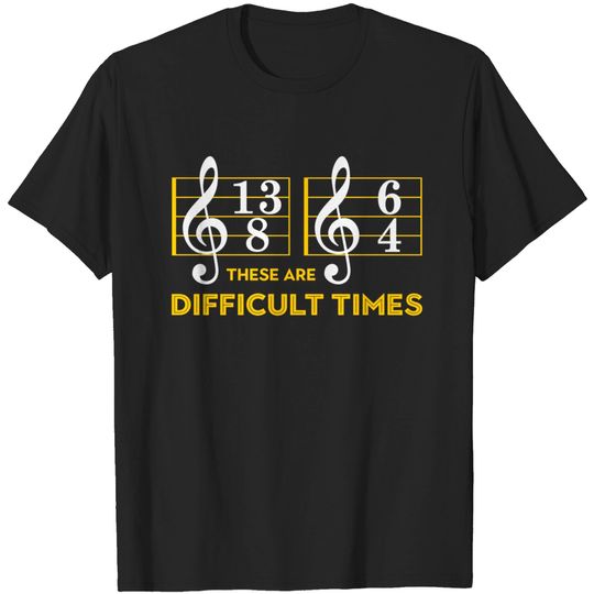 Jazz Music These Are Difficult Times T-shirt