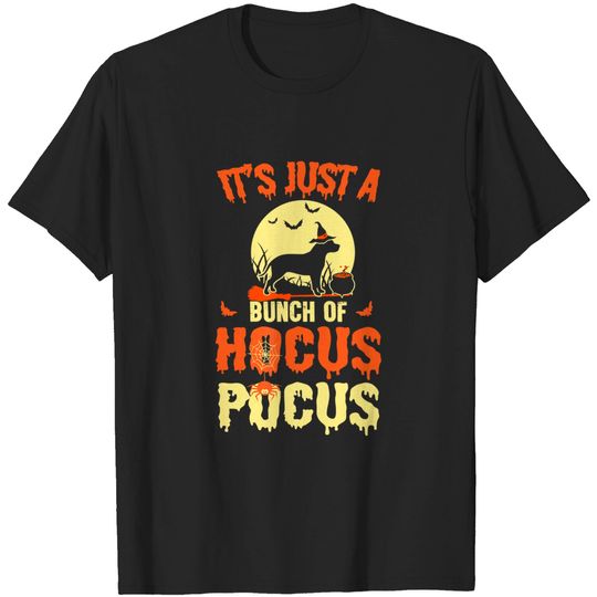 It's Just A Bunch Of Hocus Halloween Pocus Outfits T Shirt