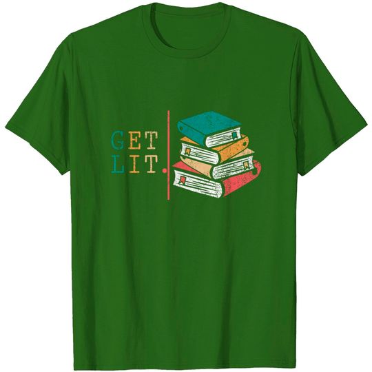 Funny book readers tshirt - get lit reading books Funny Meme T-Shirt