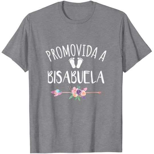 Promovida A Bisabuela Spanish Baby Shower Great Grandma Gift T-Shirt