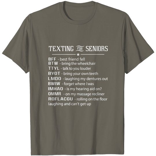 Funny Senior Citizen Texting Codes T-Shirt