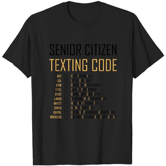 Funny Senior Citizens Texting Code T-Shirt
