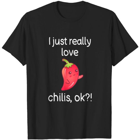 Chili Lover Shirt Chilis Spicy Food Peppers Chili Lover T-Shirt
