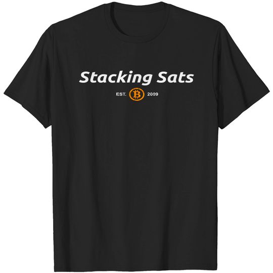 Stacking Sats Bitcoin BTC Satoshi Crypto Currency T-Shirt