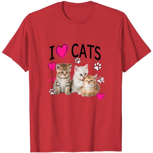 I Love Cats Shirt | Cat lover Tee - I love Kittens T-shirt T-Shirt