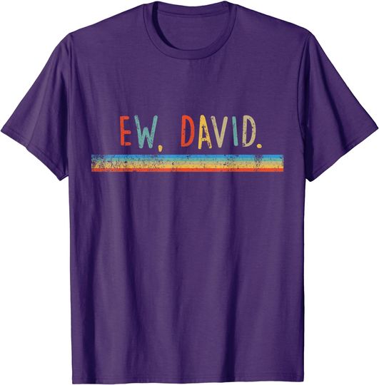 Ew David T-Shirt Vintage Retro Distressed