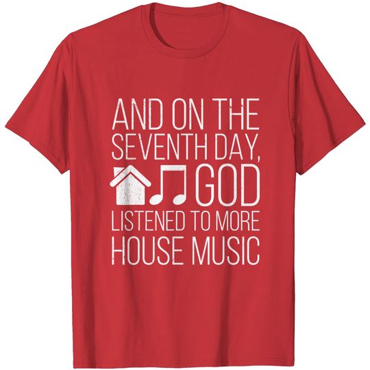House Music DJ  EDM Dance Music T Shirt
