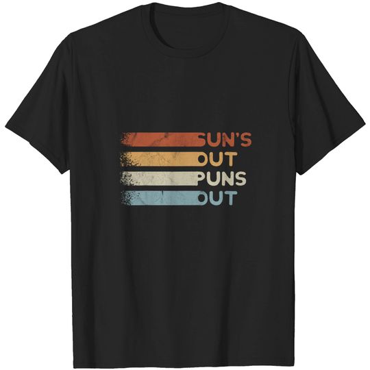 Retro Vacation Pun Quote | Sun's Out Puns Out T Shirt