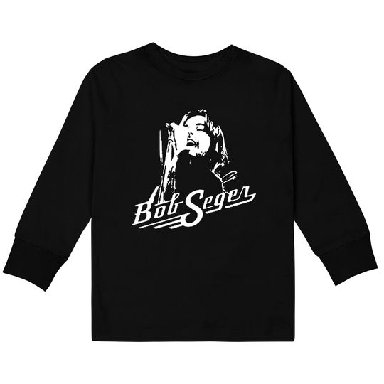 Bob Seger Rock Legend Kids Long Sleeve T-Shirt