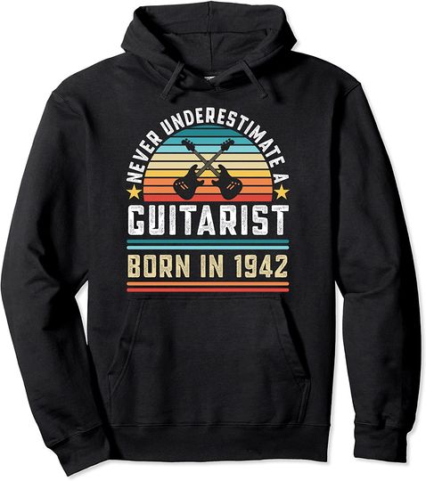 Guitarist born in 1942 80th Birthday Guitar Gift Pullover Hoodie