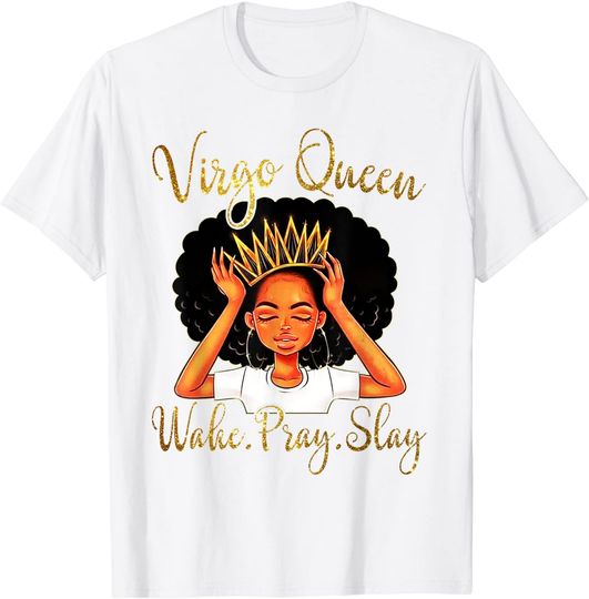 Virgo T-Shirt Virgo Queens Are Born In August 23 - September 22